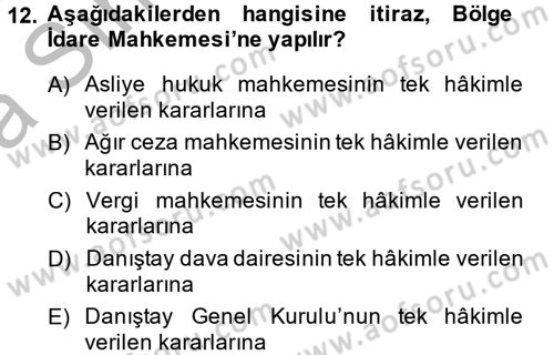 İdari Yargı Dersi 2014 - 2015 Yılı (Vize) Ara Sınav Soruları 12. Soru