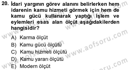 İdari Yargı Dersi 2014 - 2015 Yılı (Vize) Ara Sınav Soruları 20. Soru