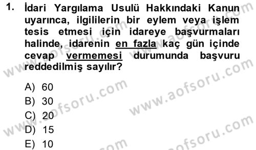 İdari Yargı Dersi 2014 - 2015 Yılı (Final) Dönem Sonu Sınav Soruları 1. Soru