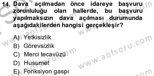 İdari Yargı Dersi 2014 - 2015 Yılı (Final) Dönem Sonu Sınav Soruları 14. Soru