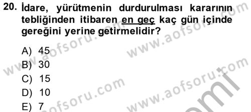 İdari Yargı Dersi 2014 - 2015 Yılı (Final) Dönem Sonu Sınav Soruları 20. Soru
