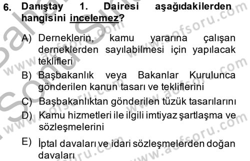 İdari Yargı Dersi 2014 - 2015 Yılı (Final) Dönem Sonu Sınav Soruları 6. Soru