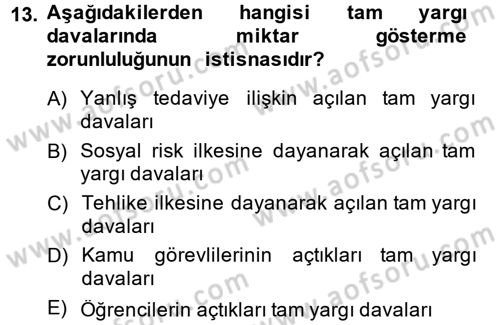 İdari Yargı Dersi 2014 - 2015 Yılı Tek Ders Sınav Soruları 13. Soru