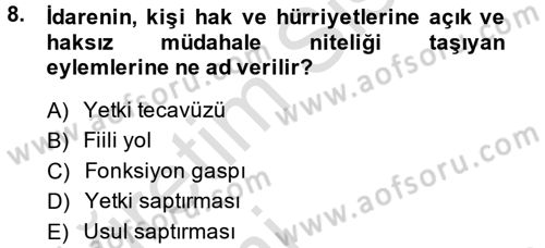 İdari Yargı Dersi 2014 - 2015 Yılı Tek Ders Sınav Soruları 8. Soru