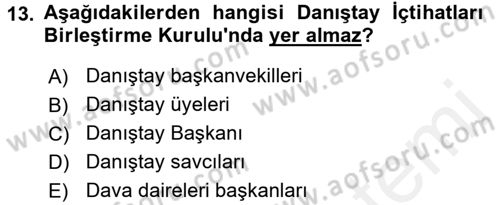 İdari Yargı Dersi 2015 - 2016 Yılı (Vize) Ara Sınav Soruları 13. Soru