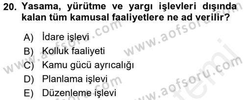İdari Yargı Dersi 2015 - 2016 Yılı (Vize) Ara Sınav Soruları 20. Soru