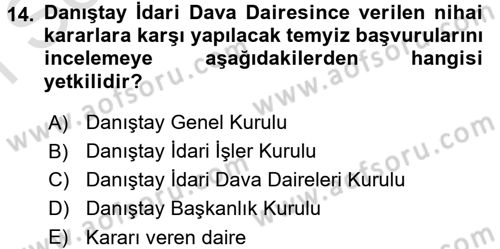 İdari Yargı Dersi 2015 - 2016 Yılı (Final) Dönem Sonu Sınav Soruları 14. Soru