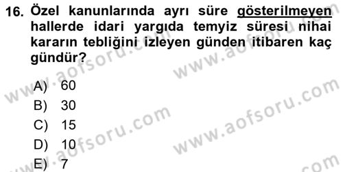 İdari Yargı Dersi 2015 - 2016 Yılı (Final) Dönem Sonu Sınav Soruları 16. Soru