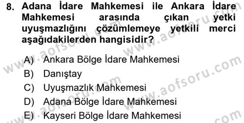 İdari Yargı Dersi 2015 - 2016 Yılı (Final) Dönem Sonu Sınav Soruları 8. Soru