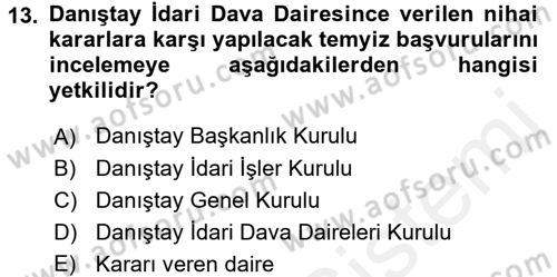 İdari Yargı Dersi 2015 - 2016 Yılı Tek Ders Sınav Soruları 13. Soru