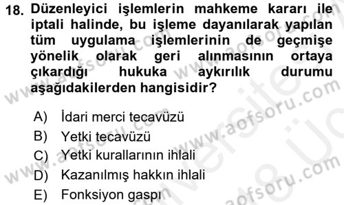 İdari Yargı Dersi 2017 - 2018 Yılı 3 Ders Sınav Soruları 18. Soru