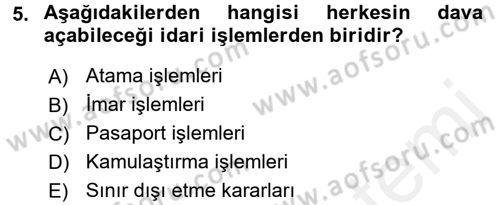 İdari Yargı Dersi 2017 - 2018 Yılı 3 Ders Sınav Soruları 5. Soru