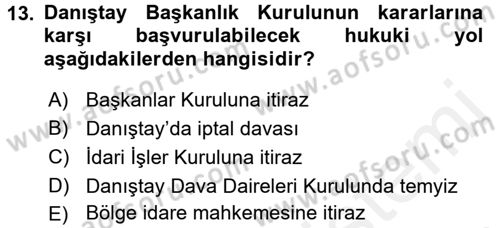 İdari Yargı Dersi 2017 - 2018 Yılı (Vize) Ara Sınavı 13. Soru