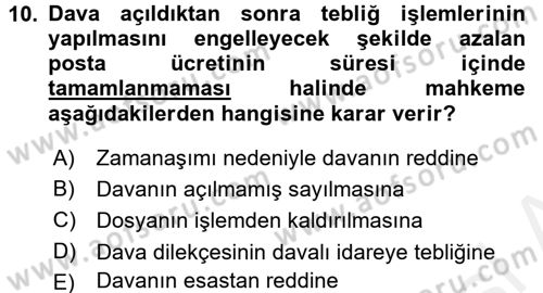 İdari Yargı Dersi 2017 - 2018 Yılı (Final) Dönem Sonu Sınav Soruları 10. Soru