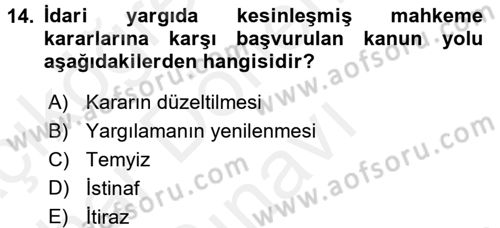 İdari Yargı Dersi 2017 - 2018 Yılı (Final) Dönem Sonu Sınav Soruları 14. Soru