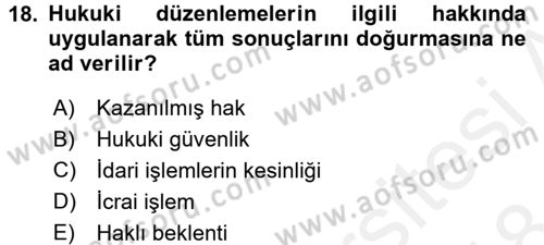 İdari Yargı Dersi 2017 - 2018 Yılı (Final) Dönem Sonu Sınav Soruları 18. Soru