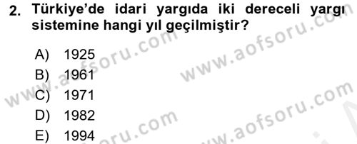 İdari Yargı Dersi 2017 - 2018 Yılı (Final) Dönem Sonu Sınav Soruları 2. Soru