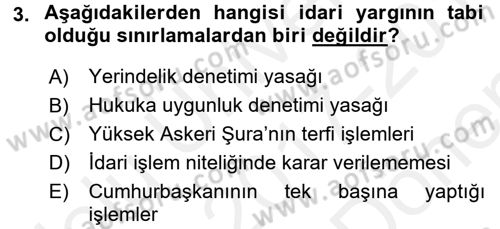 İdari Yargı Dersi 2017 - 2018 Yılı (Final) Dönem Sonu Sınav Soruları 3. Soru