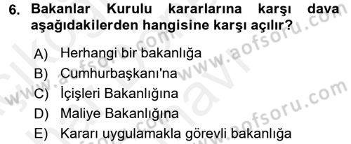 İdari Yargı Dersi 2017 - 2018 Yılı (Final) Dönem Sonu Sınav Soruları 6. Soru