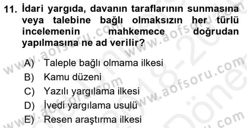 İdari Yargı Dersi 2018 - 2019 Yılı (Final) Dönem Sonu Sınav Soruları 11. Soru