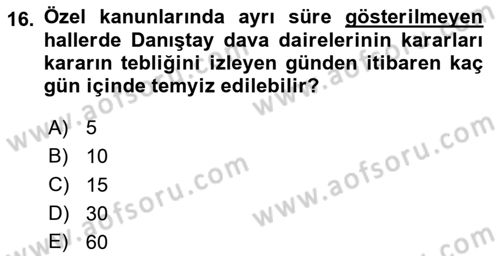 İdari Yargı Dersi 2018 - 2019 Yılı (Final) Dönem Sonu Sınav Soruları 16. Soru