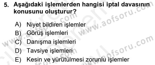 İdari Yargı Dersi 2018 - 2019 Yılı (Final) Dönem Sonu Sınav Soruları 5. Soru