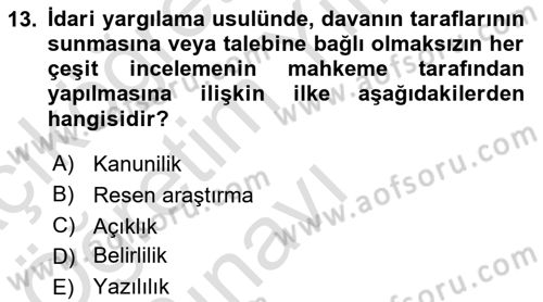 İdari Yargı Dersi 2020 - 2021 Yılı Yaz Okulu Sınav Soruları 13. Soru