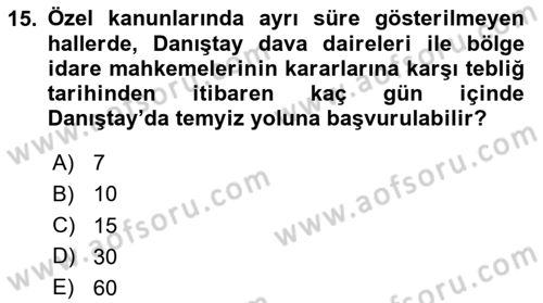İdari Yargı Dersi 2020 - 2021 Yılı Yaz Okulu Sınav Soruları 15. Soru