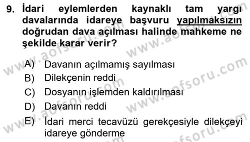 İdari Yargı Dersi 2020 - 2021 Yılı Yaz Okulu Sınav Soruları 9. Soru