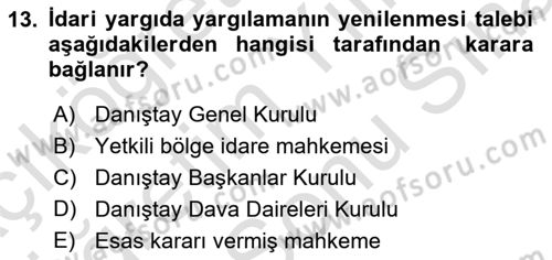 İdari Yargı Dersi 2021 - 2022 Yılı (Final) Dönem Sonu Sınav Soruları 13. Soru