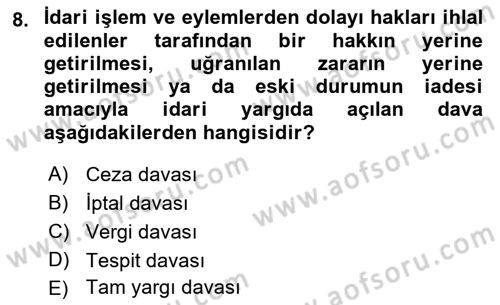İdari Yargı Dersi 2021 - 2022 Yılı (Final) Dönem Sonu Sınav Soruları 8. Soru