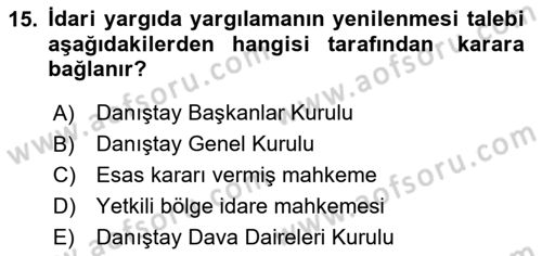 İdari Yargı Dersi 2023 - 2024 Yılı (Final) Dönem Sonu Sınav Soruları 15. Soru