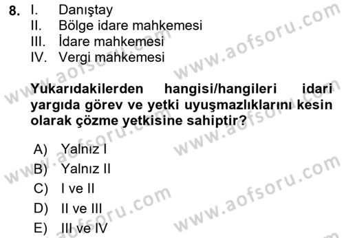 İdari Yargı Dersi 2023 - 2024 Yılı (Final) Dönem Sonu Sınav Soruları 8. Soru