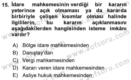 İdari Yargı Dersi 2023 - 2024 Yılı Yaz Okulu Sınav Soruları 15. Soru
