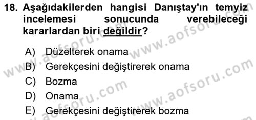 İdari Yargı Dersi 2023 - 2024 Yılı Yaz Okulu Sınav Soruları 18. Soru