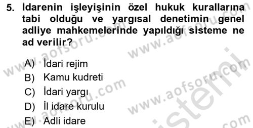 İdari Yargı Dersi 2023 - 2024 Yılı Yaz Okulu Sınav Soruları 5. Soru