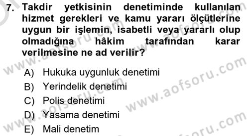 İdari Yargı Dersi 2023 - 2024 Yılı Yaz Okulu Sınav Soruları 7. Soru