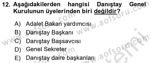 İdari Yargı Dersi 2025 - 2026 Yılı (Vize) Ara Sınav Soruları 12. Soru
