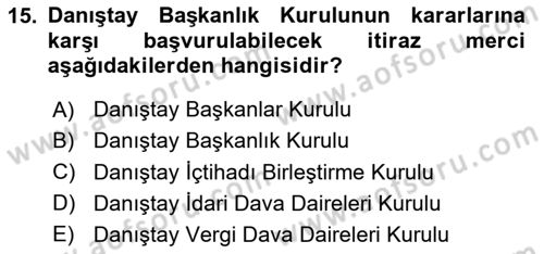 İdari Yargı Dersi 2025 - 2026 Yılı (Vize) Ara Sınav Soruları 15. Soru