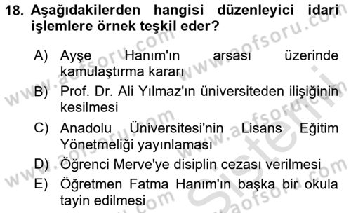 İdari Yargı Dersi 2025 - 2026 Yılı (Final) Dönem Sonu Sınav Soruları 18. Soru