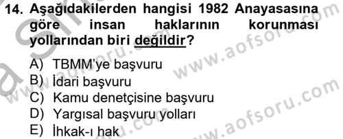 İnsan Hakları Ve Kamu Özgürlükleri Dersi 2012 - 2013 Yılı (Vize) Ara Sınav Soruları 14. Soru
