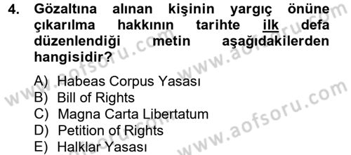 İnsan Hakları Ve Kamu Özgürlükleri Dersi 2012 - 2013 Yılı (Vize) Ara Sınav Soruları 4. Soru