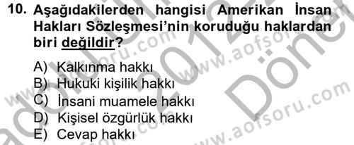 İnsan Hakları Ve Kamu Özgürlükleri Dersi 2012 - 2013 Yılı (Final) Dönem Sonu Sınav Soruları 10. Soru