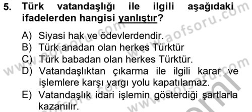 İnsan Hakları Ve Kamu Özgürlükleri Dersi 2012 - 2013 Yılı (Final) Dönem Sonu Sınav Soruları 5. Soru
