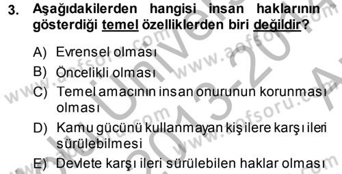 İnsan Hakları Ve Kamu Özgürlükleri Dersi 2013 - 2014 Yılı (Vize) Ara Sınav Soruları 3. Soru