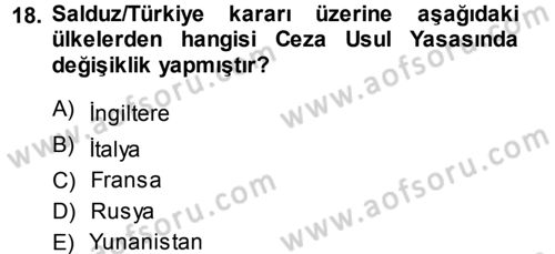 İnsan Hakları Ve Kamu Özgürlükleri Dersi 2013 - 2014 Yılı (Final) Dönem Sonu Sınav Soruları 18. Soru