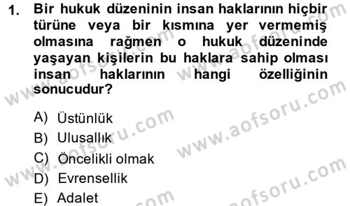 İnsan Hakları Ve Kamu Özgürlükleri Dersi 2014 - 2015 Yılı (Vize) Ara Sınav Soruları 1. Soru