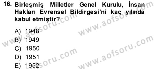 İnsan Hakları Ve Kamu Özgürlükleri Dersi 2014 - 2015 Yılı (Final) Dönem Sonu Sınav Soruları 16. Soru