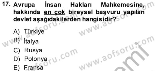 İnsan Hakları Ve Kamu Özgürlükleri Dersi 2014 - 2015 Yılı (Final) Dönem Sonu Sınav Soruları 17. Soru