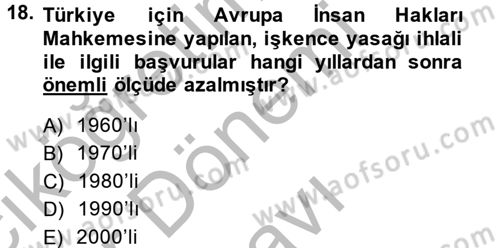 İnsan Hakları Ve Kamu Özgürlükleri Dersi 2014 - 2015 Yılı (Final) Dönem Sonu Sınav Soruları 18. Soru